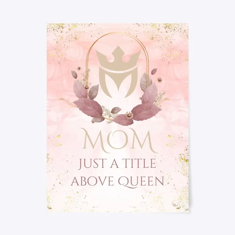 Queen Mom Collection